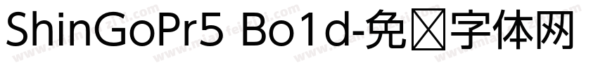 ShinGoPr5 Bo1d字体转换